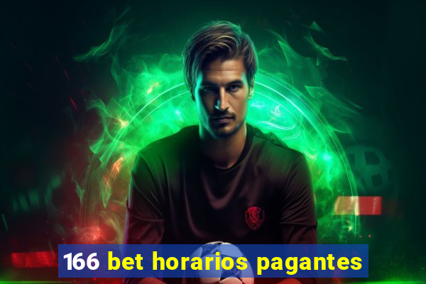 166 bet horarios pagantes